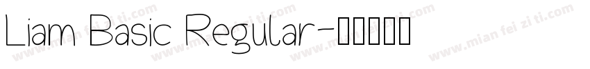 Liam Basic Regular字体转换